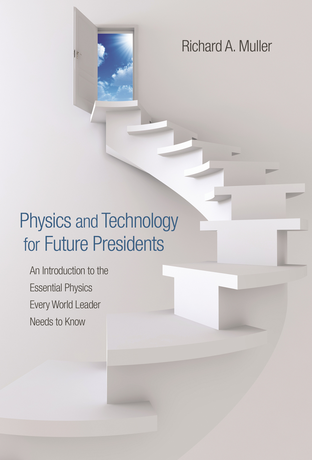 Reflowable Physics and Technology for Future Presidents; $48.00