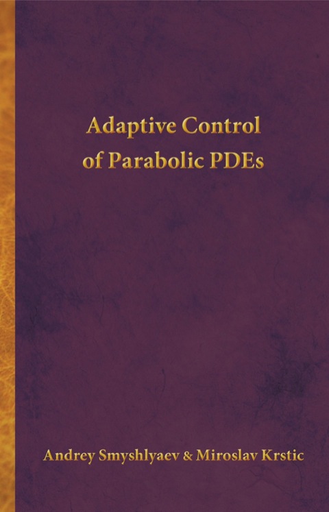 Cover image for book Adaptive Control of Parabolic PDEs