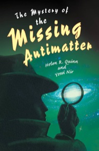 صورة الغلاف: The Mystery of the Missing Antimatter 9780691133096