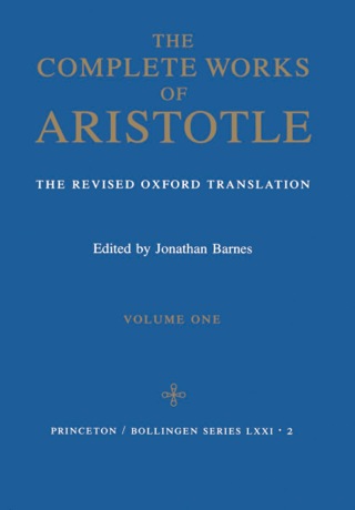 The Complete Works of Aristotle, Volume One
