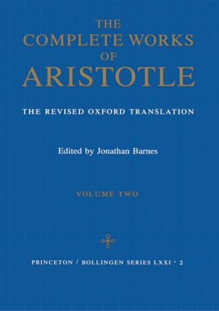 The Complete Works of Aristotle, Volume Two