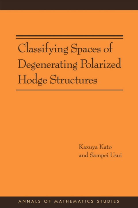 Cover image for book Classifying Spaces of Degenerating Polarized Hodge Structures
