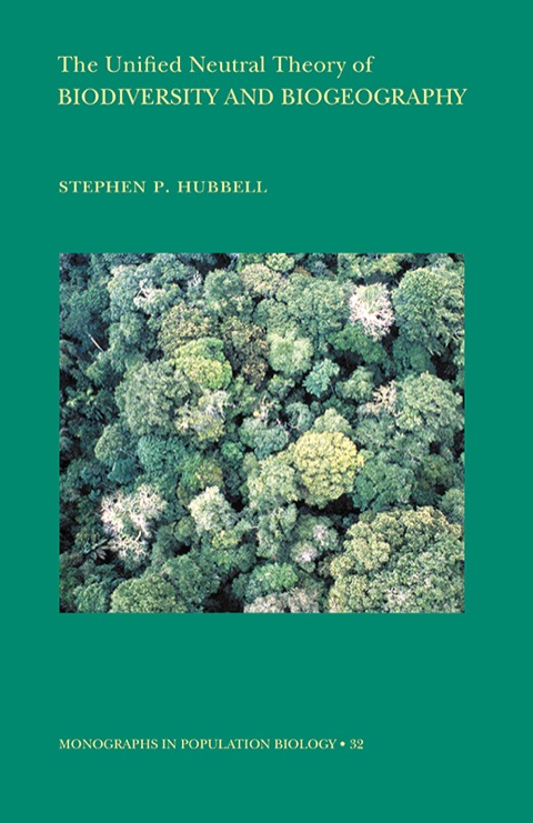 Cover image for book The Unified Neutral Theory of Biodiversity and Biogeography