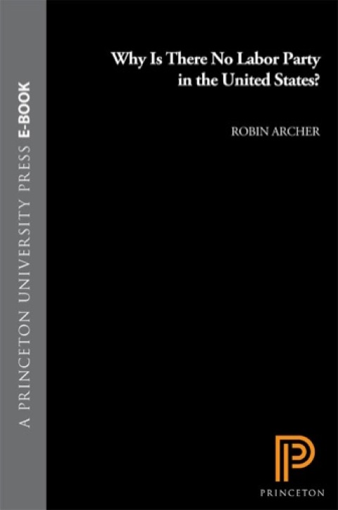 Cover image for book Why Is There No Labor Party in the United States?