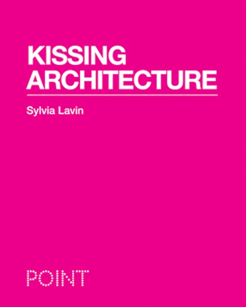Cover image for book Kissing Architecture
