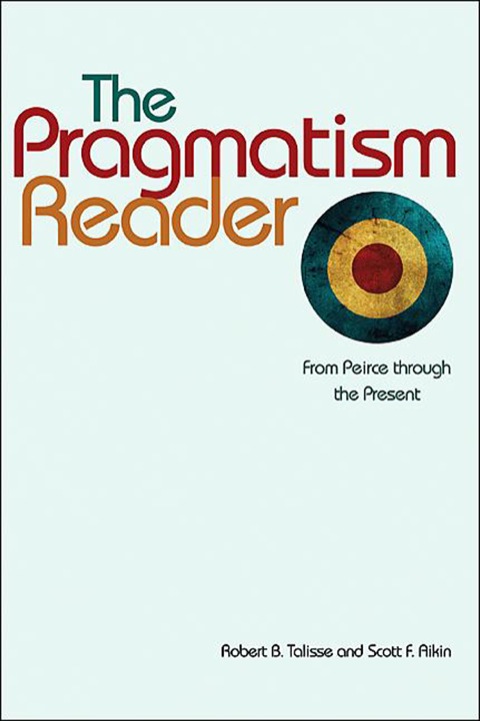 Cover image for book The Pragmatism Reader