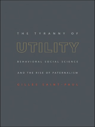 The Tyranny of Utility