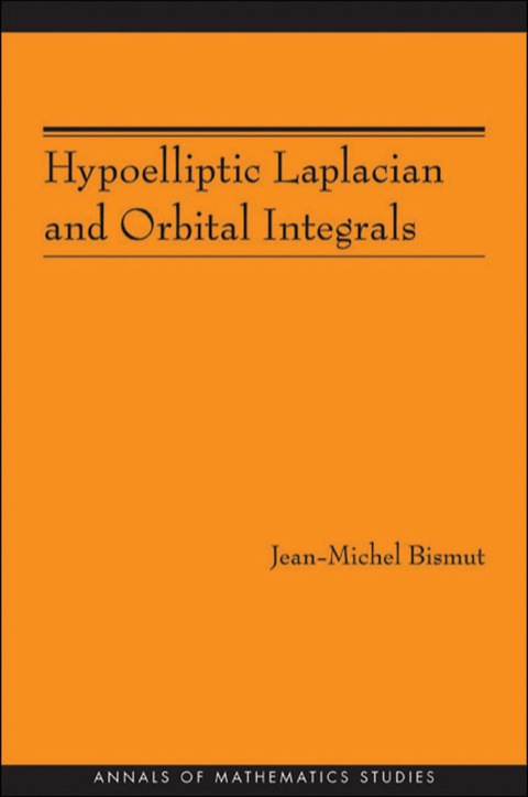 Cover image for book Hypoelliptic Laplacian and Orbital Integrals