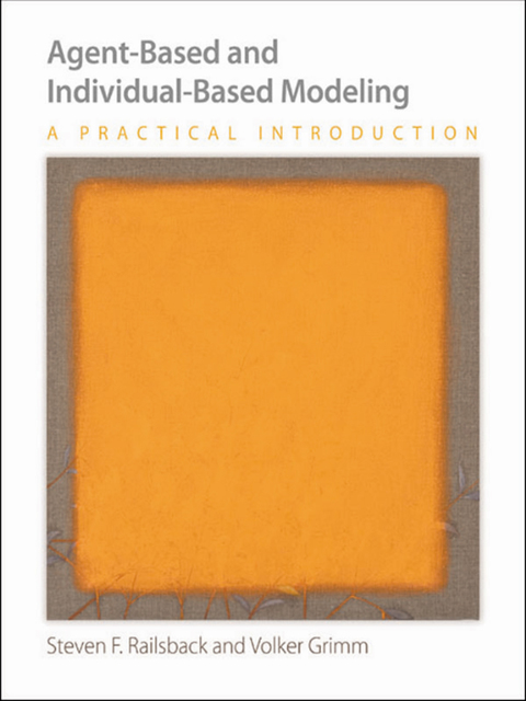Cover image for book Agent-Based and Individual-Based Modeling