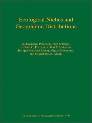 Ecological Niches and Geographic Distributions