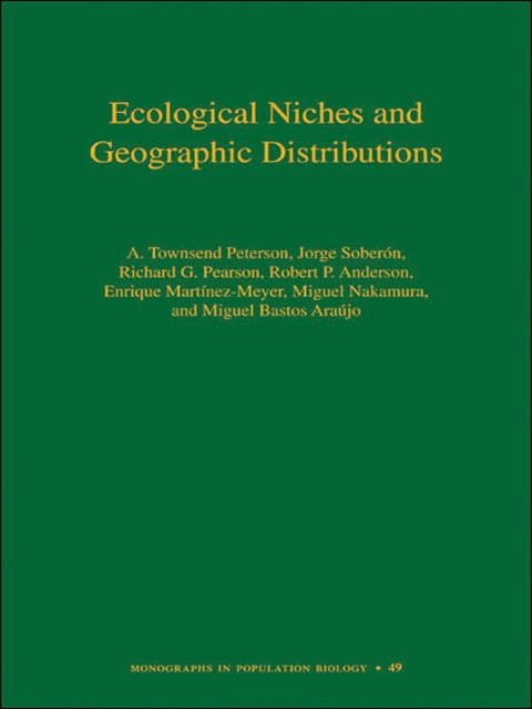 Ecological Niches and Geographic Distributions 