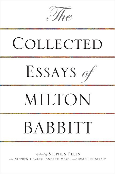 Cover image for book The Collected Essays of Milton Babbitt