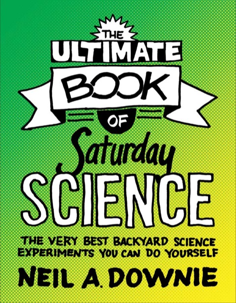 Cover image for book The Ultimate Book of Saturday Science