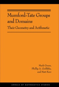 صورة الغلاف: Mumford-Tate Groups and Domains 9780691154244