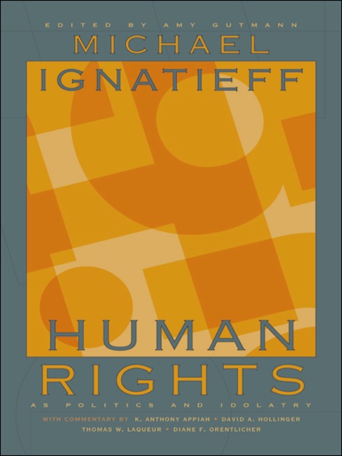 Human Rights as Politics and Idolatry 