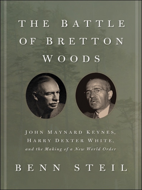 Cover image for book The Battle of Bretton Woods