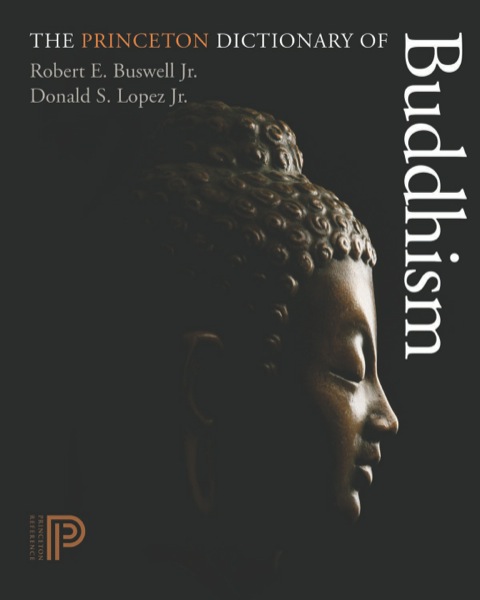 The Princeton Dictionary of Buddhism 