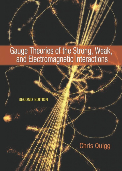 Cover image for book Gauge Theories of the Strong, Weak, and Electromagnetic Interactions