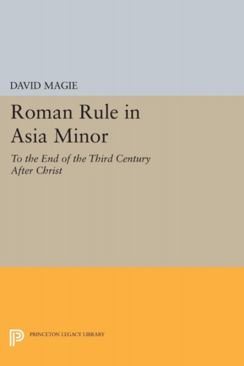 Cover image for book Roman Rule in Asia Minor, Volume 1 (Text)