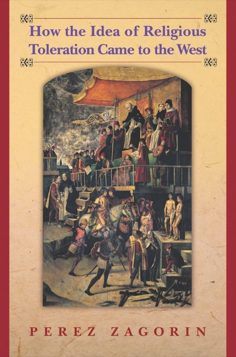 Cover image for book How the Idea of Religious Toleration Came to the West