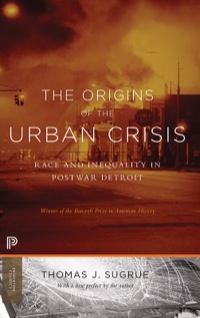Cover image: The Origins of the Urban Crisis 9780691162553