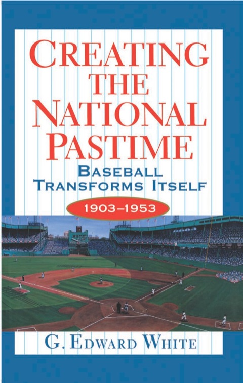 Creating the National Pastime 