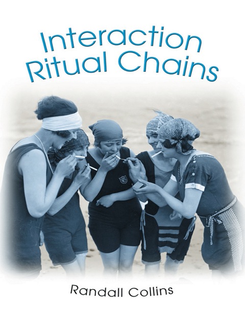 Interaction Ritual Chains 