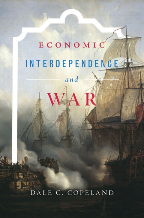 Cover image for book Economic Interdependence and War