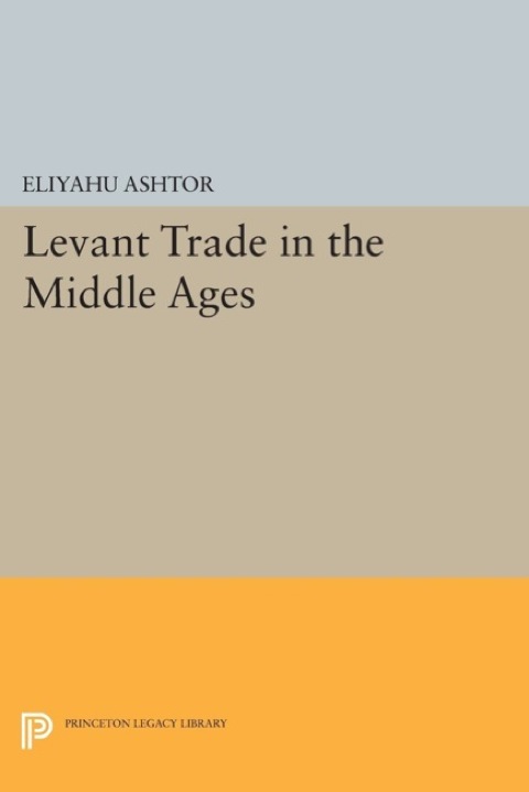 Levant Trade in the Middle Ages 