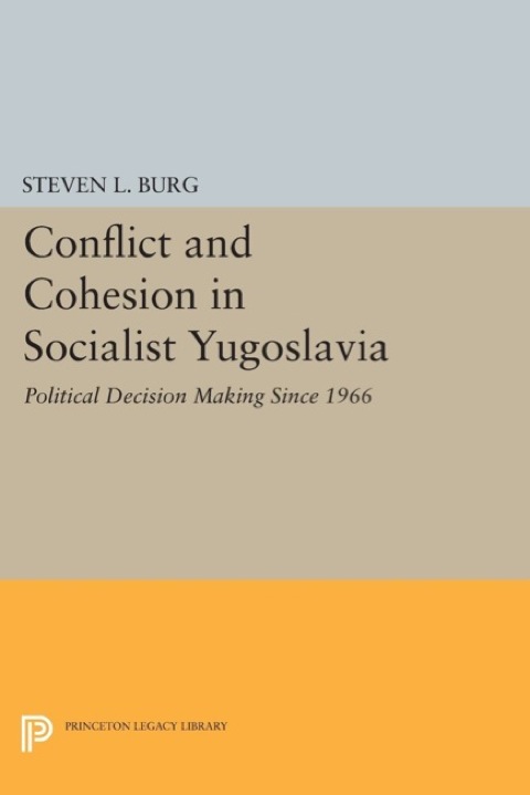 Cover image for book Conflict and Cohesion in Socialist Yugoslavia
