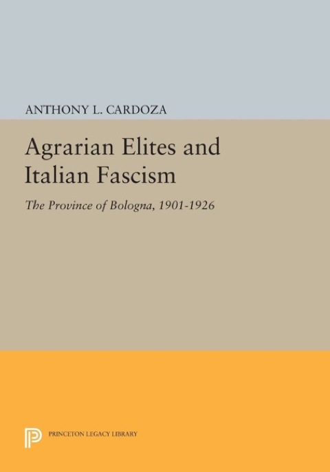 Cover image for book Agrarian Elites and Italian Fascism