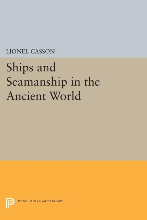 Cover image for book Ships and Seamanship in the Ancient World