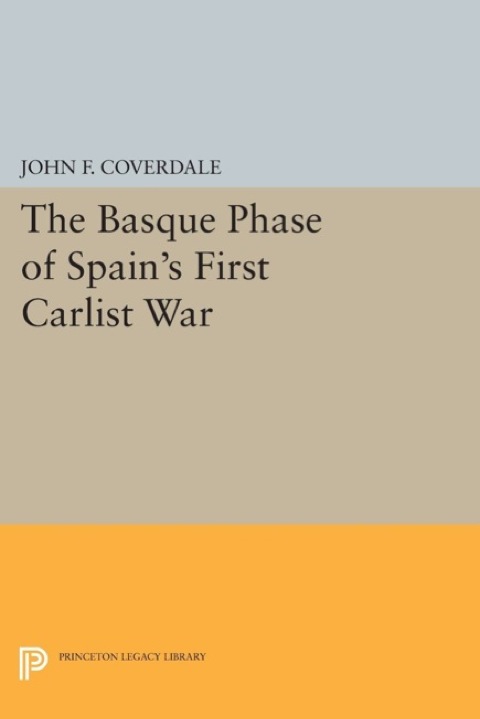 Cover image for book The Basque Phase of Spain's First Carlist War