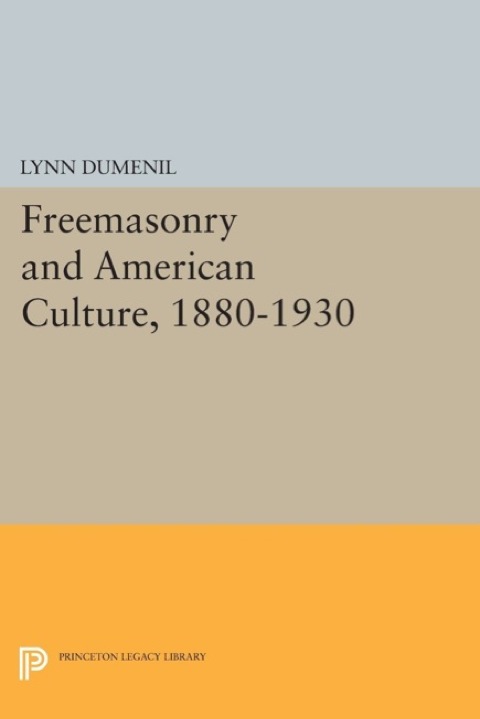 Cover image for book Freemasonry and American Culture, 1880-1930