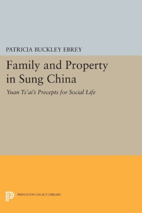 Cover image for book Family and Property in Sung China