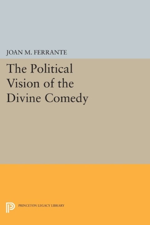 Cover image for book The Political Vision of the Divine Comedy