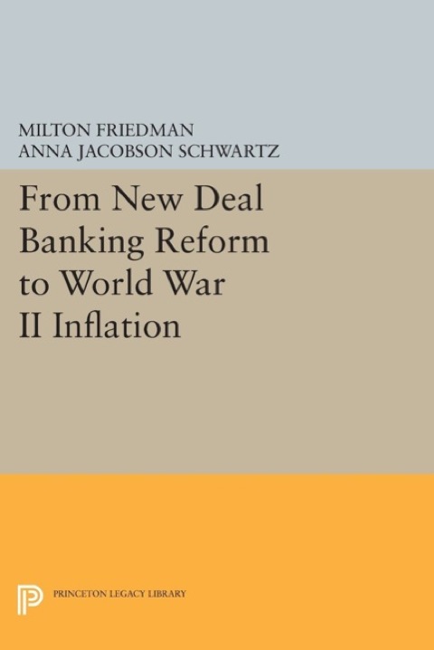 From New Deal Banking Reform to World War II Inflation 