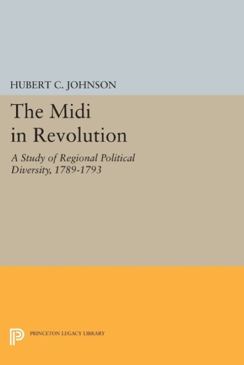 Cover image for book The Midi in Revolution