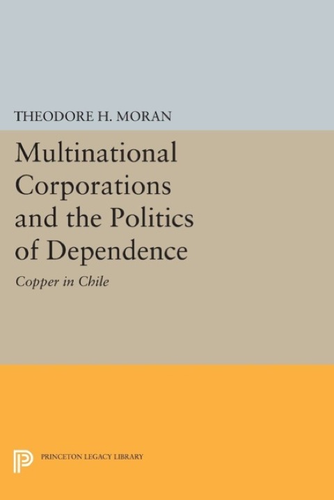 Multinational Corporations and the Politics of Dependence 