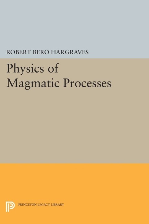 Cover image for book Physics of Magmatic Processes
