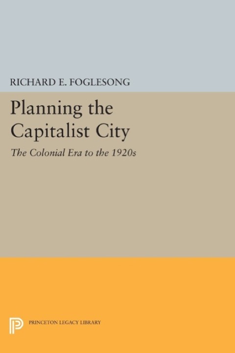 Planning the Capitalist City 
