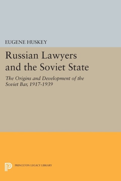 Cover image for book Russian Lawyers and the Soviet State