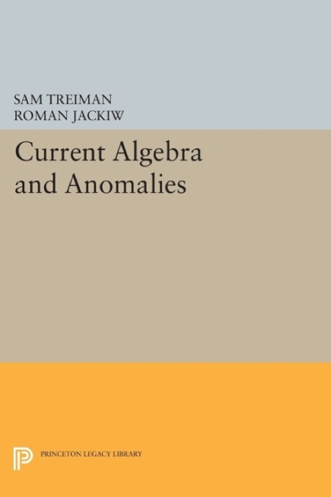 Cover image for book Current Algebra and Anomalies
