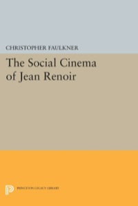 Cover image: The Social Cinema of Jean Renoir 9780691066738