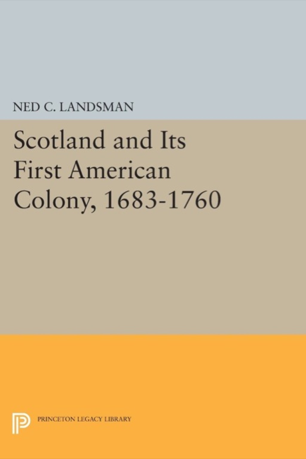 Scotland and Its First American Colony  1683-1765 (eBook) - Ned C. Landsman,