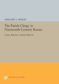 Omslagafbeelding: The Parish Clergy in Nineteenth-Century Russia 9780691641096