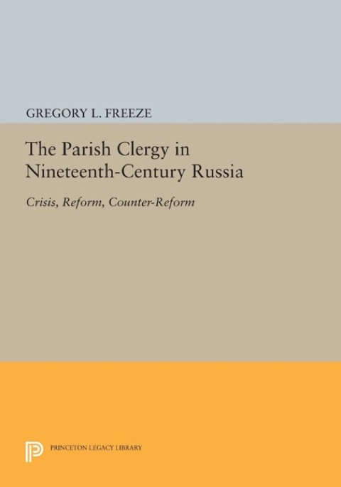 Cover image for book The Parish Clergy in Nineteenth-Century Russia