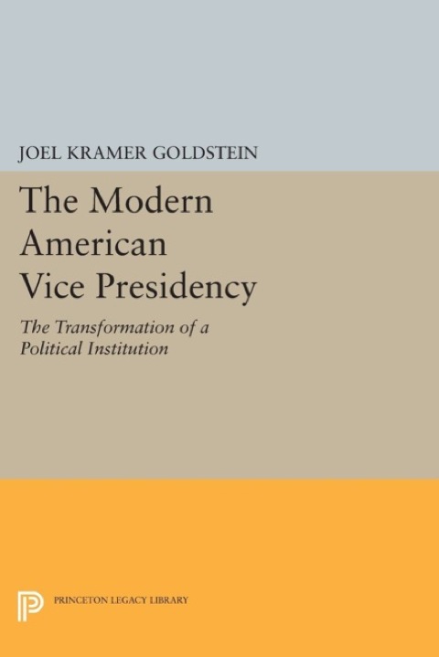 Cover image for book The Modern American Vice Presidency