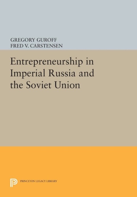 Cover image for book Entrepreneurship in Imperial Russia and the Soviet Union