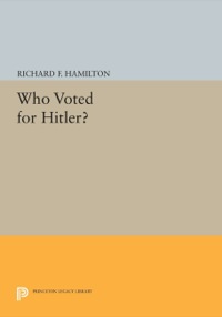 Cover image: Who Voted for Hitler? 9780691101323